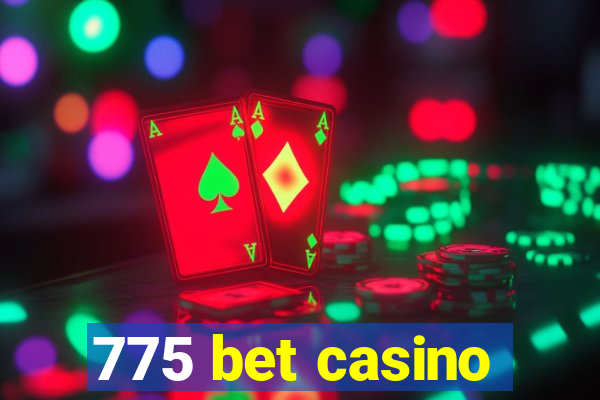 775 bet casino